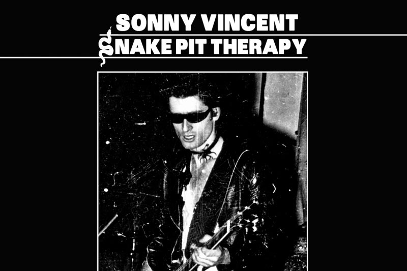 Sonny Vincent - Snake Pit Therapy