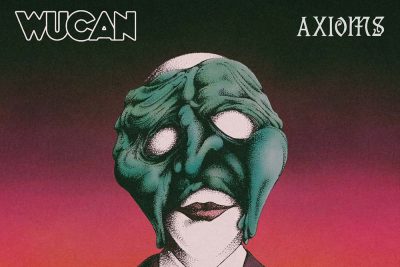 Cover des Albums "Axioms" von Wucan